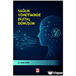 Sa�l�k Y�netiminde Dijital D�n���m  Ekin Yay�nlar�