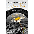Sessizlikte Bile Ad�n Var Ser�ven Yay�nevi