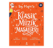 Klasik M�zik Masallar� Tek Cilt �zel Bask� Turuncu (7 Kitap Bir Arada) Do�an �ocuk