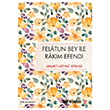 Felatun Bey �le Rak�m Efendi Dokuz Yay�nlar�