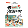 Bu Nas�l ��retmen ?  Beyaz Balina Yay�nlar�