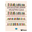 �ocuk Kitaplar�n�n �yile�tirici G�c� Nobel Akademik Yay�nc�l�k