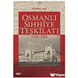 Osmanl� S�hhiye Te�kilat� 1838-1920 �izgi Kitabevi Yay�nlar�