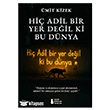 Hi� Adil Bir Yer De�il Ki Bu D�nya Sokak Kitaplar� Yay�nlar�