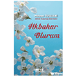 �lkbahar Olurum G�lnar Yay�nlar�