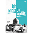 Bir Hadis Bir Kud�s T�rkiye Diyanet Vakf� Yay�nlar�