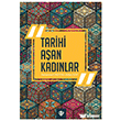 Tarihi A�an Kad�nlar T�rkiye Diyanet Vakf� Yay�nlar�