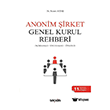 Anonim �irket Genel Kurul Rehberi 12. Bask� Se�kin Yay�nlar�