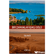 Bir Zamanlar I��kl� G�l� Likya