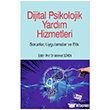 Dijital Psikolojik Yard�m Hizmetleri  An� Yay�nc�l�k
