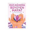 Kuca��mda B�y�yen Hayat Eftalya Kitap