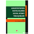 Geropsikiyatrik Hastal�klarda Sosyal Hizmet Yakla��mlar�  Ekin Yay�nlar�