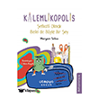 �efkatli Olmak Belki de B�yle Bir �ey - Kalemlikopolis �topya �ocuk