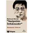 Mahmud Dervi� Vasiyetim: �mkans�zd�r Mevsimler Kitap