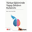 T�rk�e E�itiminde Yapay Zekan�n Kullan�m�  Pegem Akademi Yay�nc�l�k