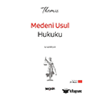 THEM�S Medeni Usul Hukuku Konu Anlat�m� 23. Bask�  Se�kin Yay�nlar�