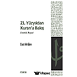 21. Y�zy�ldan Kuran`a Bak�� Mana Yay�nlar�