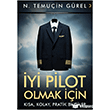 �yi Pilot Olmak ��in K�sa, Kolay, Pratik Bilgiler Cinius Yay�nlar�