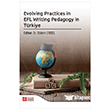Evolving Practices in EFL Writing Pedagogy in T�rkiye  Pegem Akademi Yay�nc�l�k