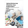 E�itim Bilimlerinde Disiplinler Aras� Ara�t�rmalar-1  Pegem Akademi Yay�nc�l�k