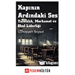 Kap�n�n Ard�ndaki Ses Yaln�zl�k, Merhamet ve Okul Liderli�i  Pegem K�lt�r Yay�nlar�