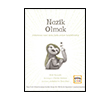 Nazik Olmak Nar �ocuk