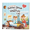 Doktor Olmak �stiyorum - De�erler E�itimi �lk Okuma Dikkat At�lyesi Yay�nlar�