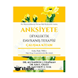 Anksiyete Diyalektik Davran�� Terapisi �al��ma Kitab� Destek Yay�nlar�