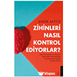 Zihinleri Nas�l Kontrol Ediyorlar? Destek Yay�nlar�