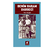 Benim Babam Darbeci Ayr�nt� Yay�nlar�