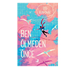 Ben �lmeden �nce Olimpos Yay�nlar�