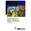 Anakonda ve Di�er �yk�ler �leti�im Yay�nevi