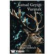 Kutsal Geyi�i Vurmak Kafka Kitap