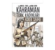 Kahraman T�rk Kad�nlar� Asker Saime Bilgi Yay�nevi
