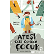 Ate�i Geri Getiren �ocuk  �lk Gen� Tima�