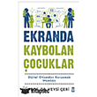 Ekranda Kaybolan �ocuklar Tima� Yay�nlar�