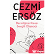 Derinli�ine Kimse Sevgili Olamad� Dokuz Yay�nlar�