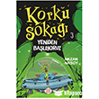 Korku Soka�� 3 -  Yeniden Ba�l�yoruz Dokuz �ocuk