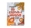�ocuklar ��in 99 Esmai H�sna G�lhane Yay�nlar�