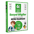 6. S�n�f Sosyal Bilgiler S�re� Odakl� Soru Bankas� ��z�ml� Edit�r Yay�nlar�