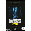 Kuantum �stihbarat 2071 Hayat Yay�nlar�