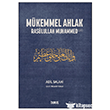 M�kemmel Ahlak - Rasulullah Muhammed Duru� Yay�nlar�