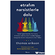 Etraf�m Narsistlerle Dolu Koridor Yay�nc�l�k