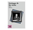 Heidegger ile Bir Arada Vak�fbank K�lt�r Yay�nlar�
