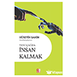 Yeni �a�da �nsan Kalmak Bab�ali K�lt�r Yay�nlar�