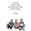 T�rk�enin Yabanc�/�kinci Dil Olarak ��retiminde Dinleme Becerisi Nobel Akademik Yay�nc�l�k