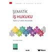 �ematik �� Hukuku Se�kin Yay�nlar�