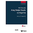 100 Soruda Ara� De�er Kayb� ve Sigorta 3. Bask� Se�kin Yay�nlar�