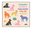 Arayal�m Bulal�m Hayvanlar Hep Bir Arada Yap� Kredi Yay�nlar�