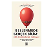 Beslenmede Ger�ek Bilim Her Duydu�una �nanma Pozitif Yay�nlar�